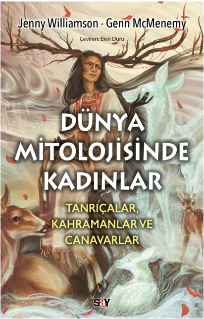 dunya mitolojisinde kadinlar kitabinin konusu nedir